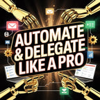 automate and delegate like a pro